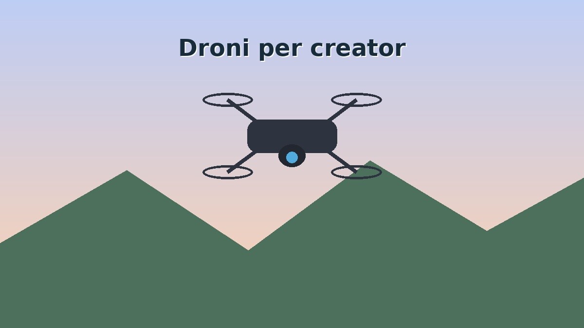Drone per creator e videomaker