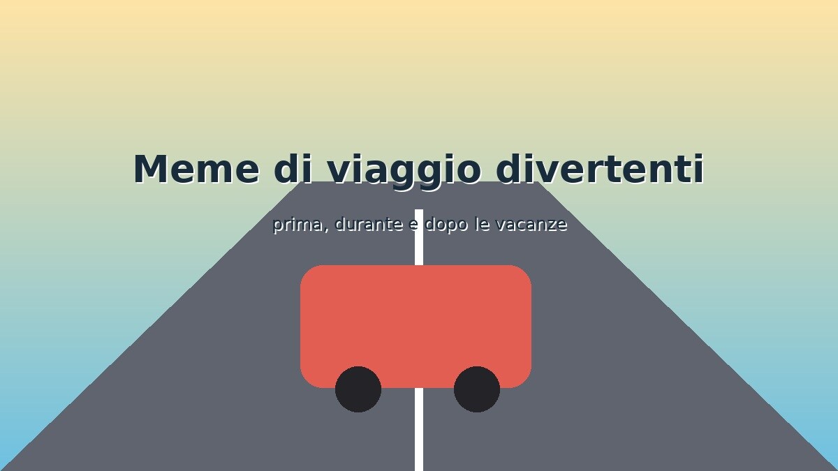 Auto su strada estiva con titolo Meme di viaggio divertenti